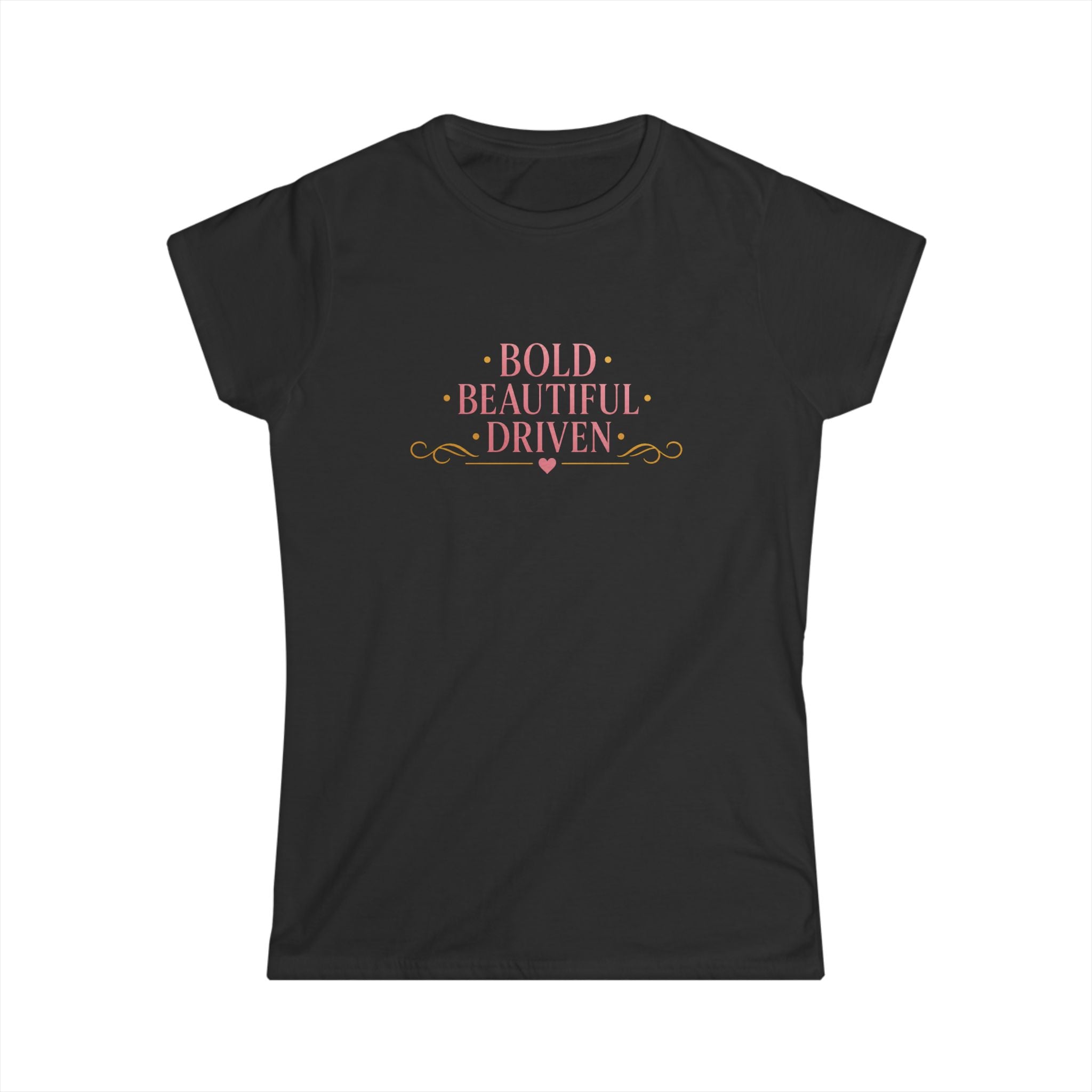Bold • Beautiful • Driven Women's T‑Shirt — Feminine Motivational Graphic Tee