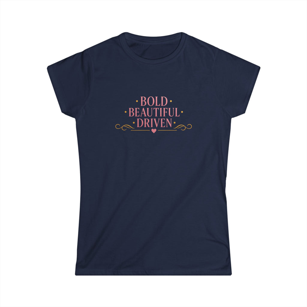 Bold • Beautiful • Driven Women's T‑Shirt — Feminine Motivational Graphic Tee