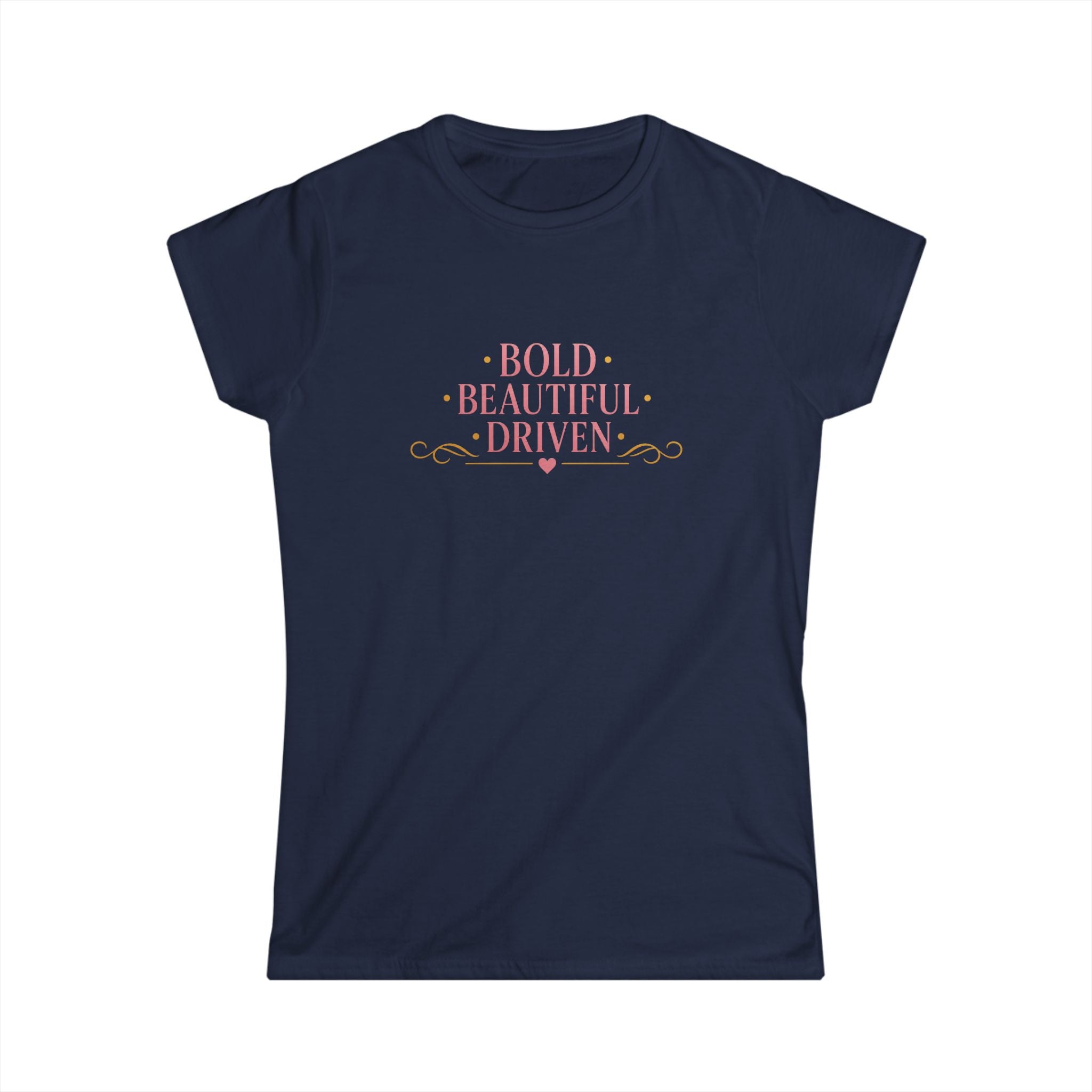 Bold • Beautiful • Driven Women's T‑Shirt — Feminine Motivational Graphic Tee