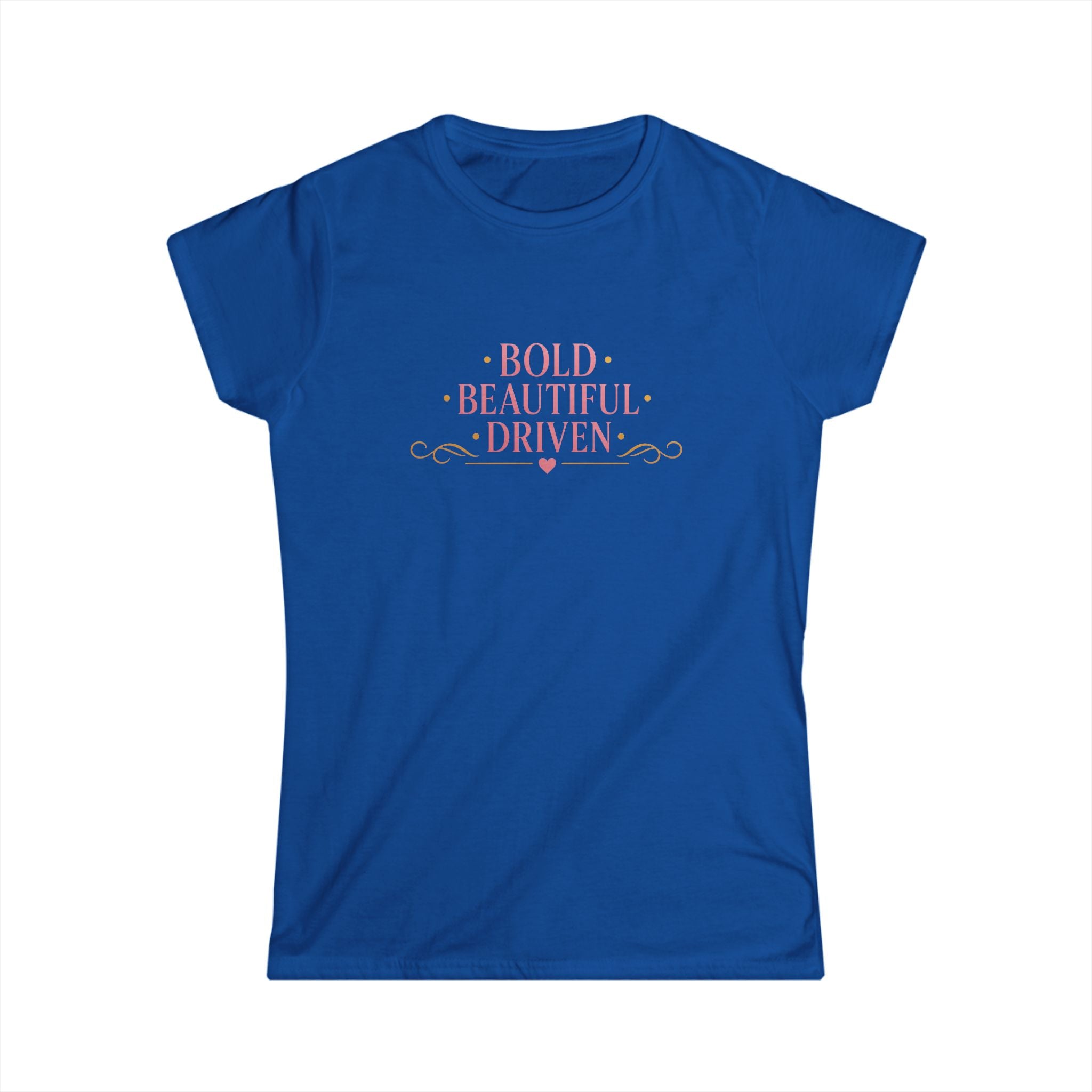 Bold • Beautiful • Driven Women's T‑Shirt — Feminine Motivational Graphic Tee